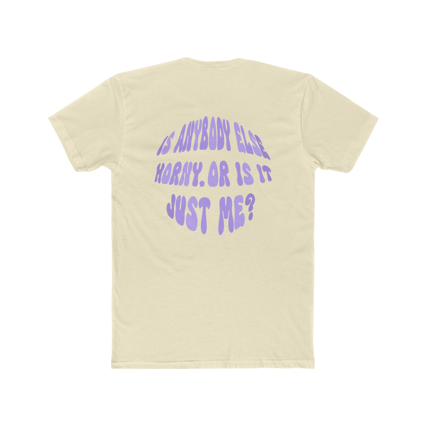 Is anybody else…? — Men's Cotton Crew Tee